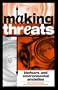 Making Threats: Biofears and Environmental Anxieties
