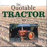 The Quotable Tractor (Quotable Series)