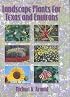 Landscape Plants for Texas and Environs, Second Edition