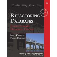 Refactoring Databases: Evolutionary Database Design (Addison-Wesley Signature)
