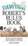 Everything Robert's Rules Book: All You Need to Organize and Conduct a Meeting (Everything (Business & Personal Finance))