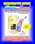 Cheap and Easy! Refrigerator Repair (Cheap and Easy! Appliance Repair Series) (Emley, Douglas. Cheap and Easy!,)