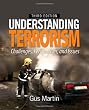 Understanding Terrorism: Challenges, Perspectives, and Issues