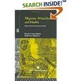 Migrants, Minorities and Health: Historical and Contemporary Studies (Studies in the Social History of Medicine) by  Lara Marks