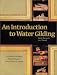 An Introduction to Water Gilding by Marty Horowitz ISBN 0966318900