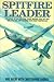 Book SPITFIRE LEADER: The Story of Wing CDR Evan