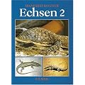 Echsen, Bd.2, Warane, Skinke und andere Echsen sowie Br�ckenechsen und Krokodile