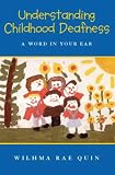 Understanding Childhood Deafness