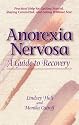 Anorexia Nervosa: A Guide to Recovery