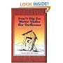Don't Dig for Water Under the Outhouse: And Other Cowboy Commandments