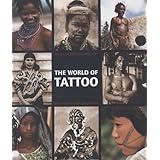The World of Tattoo: An Illustrated History