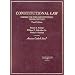 Constitutional Law: Themes for the Constitution's Third Century (American Casebook Series)