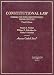 Books : Constitutional Law: Themes for the Constitution's Third Century (American Casebook Series)