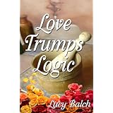 Love Trumps Logic