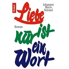 Liebe ist nur ein Wort.