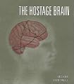 The Hostage Brain