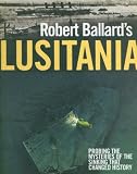 Robert Ballard's Lusitania