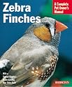 Zebra Finches Complete Owner's Manual