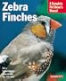 Zebra Finches Complete Owner's Manual