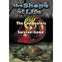 The Shape of Life: The Conquerors/Survival Game