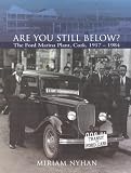 Are You Still Below?: The Ford Marina Plant, Cork 1917-1984