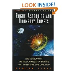 Rogue Asteroids and Doomsday Comets: The Search for the Million Megaton Menace That Threatens Life on Earth