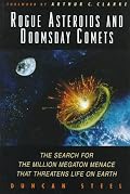 Rogue Asteroids and Doomsday Comets: The Search for the Million Megaton Menace That Threatens Life on Earth