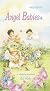 Angel Babies (Knee-High Book)