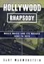 Hollywood Rhapsody: The Story of Movie Music, 1900-1975
