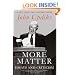 More Matter: Essays and Criticism