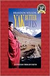 Yak Butter Blues: A Tibetan Trek of Faith