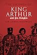 The Legends of King Arthur and His Knights
