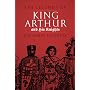 The Legends of King Arthur and His Knights