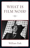 What is film noir?