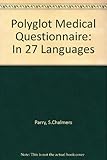 Polyglot medical questionnaire in twenty-seven languages with digital system of communication