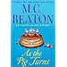 As the Pig Turns: An Agatha Raisin Mystery