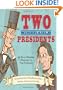 Two Miserable Presidents: Everything Your Schoolbooks Didn't Tell You About the Civil War