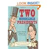 Two Miserable Presidents: Everything Your Schoolbooks Didn't Tell You About the Civil War