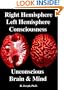 Right Hemisphere, Left Hemisphere, Consciousness & the Unconscious, Brain and Mind