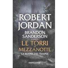 Le torri di mezzanotte. La ruota del tempo (I libri di fantasy)