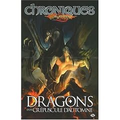 Dragonlance - Chroniques de Dragonlance, tome 1 : Dragons d'un cr�puscule d'automne