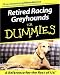 Retired Racing Greyhounds for Dummies
