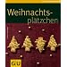 Tolles Weihnachtsgeb�ck und andere Leckerbissen zum Fest