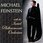 Click here to buy Michael Feinstein With the Israel Philharmonic Orchestra by  Michael Feinstein and Israel Philharmonic Orchestra .