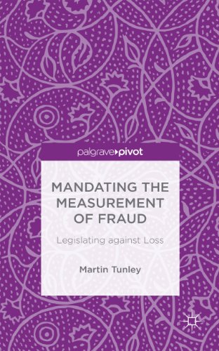 Mandating the Measurement of Fraud: Legislating against Loss (Palgrave Pivot)