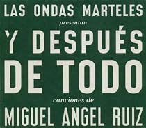 Y Despues De Todo Cancionces