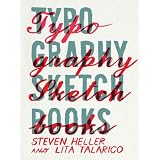 Typography Sketchbooks ~ Steven Heller