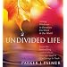An Undivided Life
