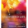 An Undivided Life
