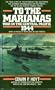 To the Marianas: War in the Central Pacific 1944